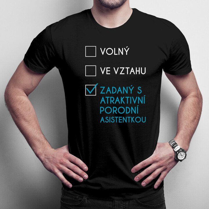 Zadaný s atraktivní porodní asistentkou - pánské tričko s potiskem