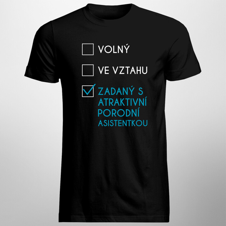 Zadaný s atraktivní porodní asistentkou - pánské tričko s potiskem