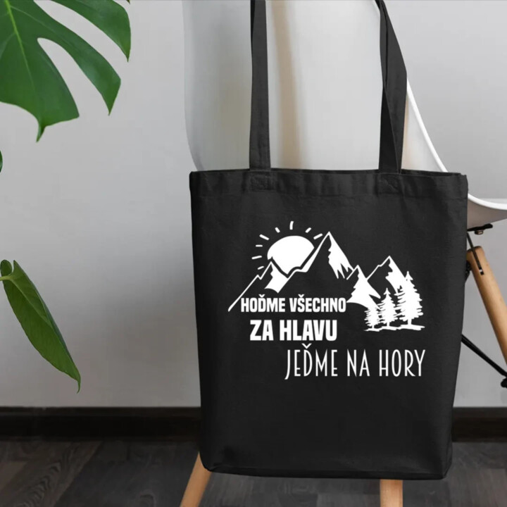 Hoďme všechno za hlavu, jeďme na hory  - taška s potiskem