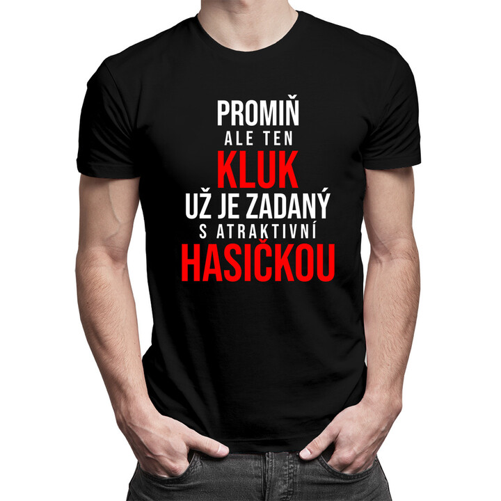 Zadaný s atraktivní hasičkou - pánské tričko s potiskem