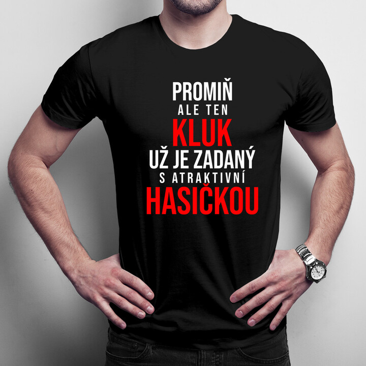 Zadaný s atraktivní hasičkou - pánské tričko s potiskem