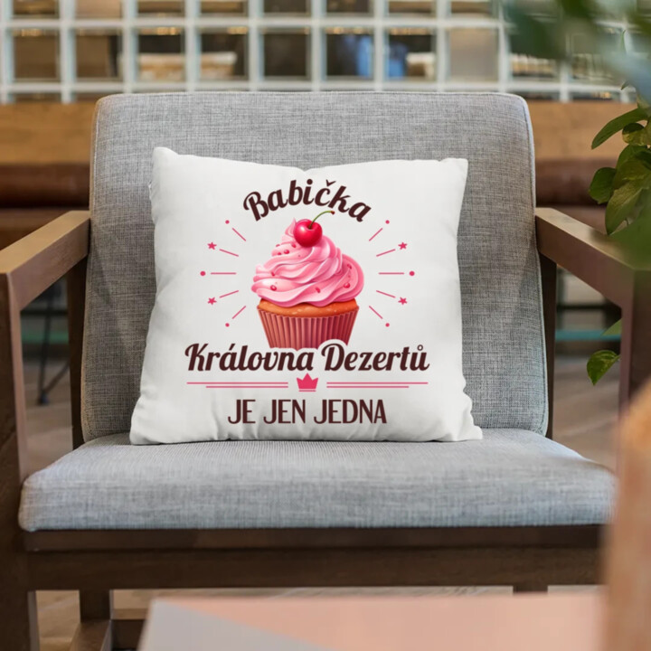 Babička - královna dezertů je jen jedna - polštář s potiskem