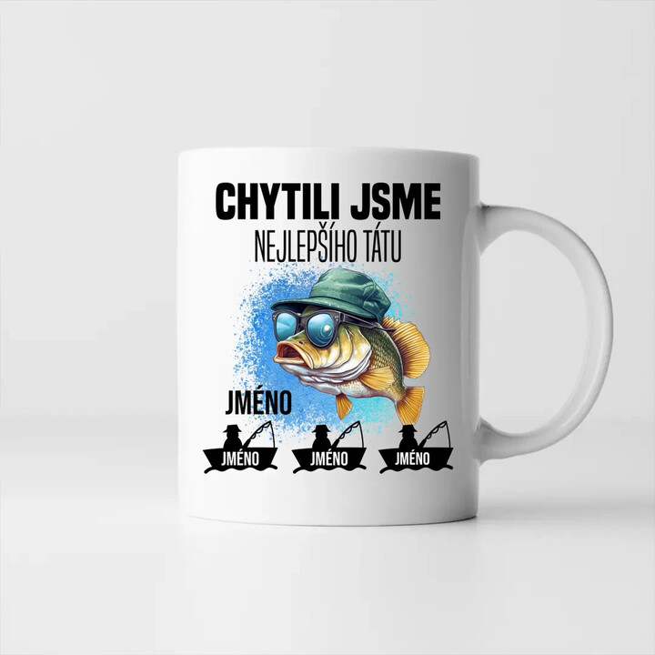 Chytili jsme nejlepšího tátu + jména - hrnek s potiskem - personalizovaný produkt