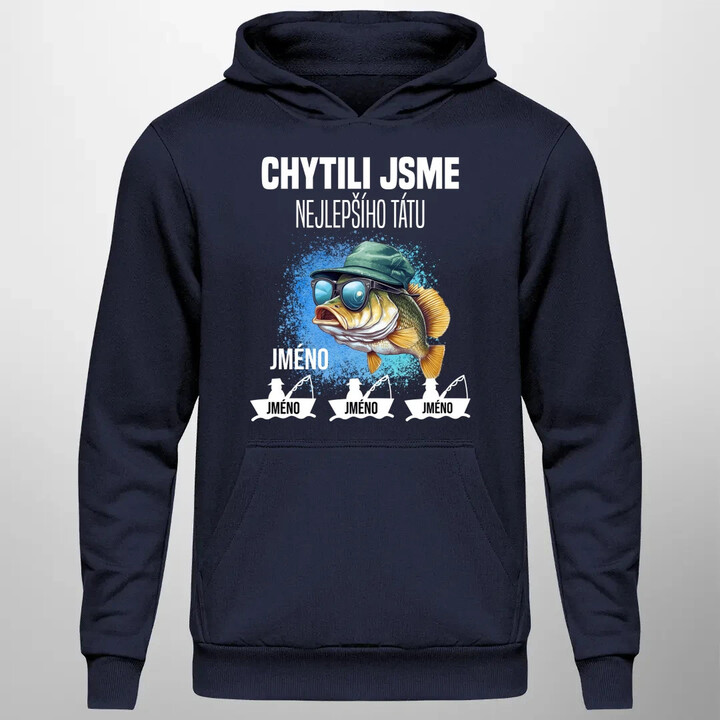 Chytili jsme nejlepšího tátu + jména - pánská mikina s potiskem - personalizovaný produkt