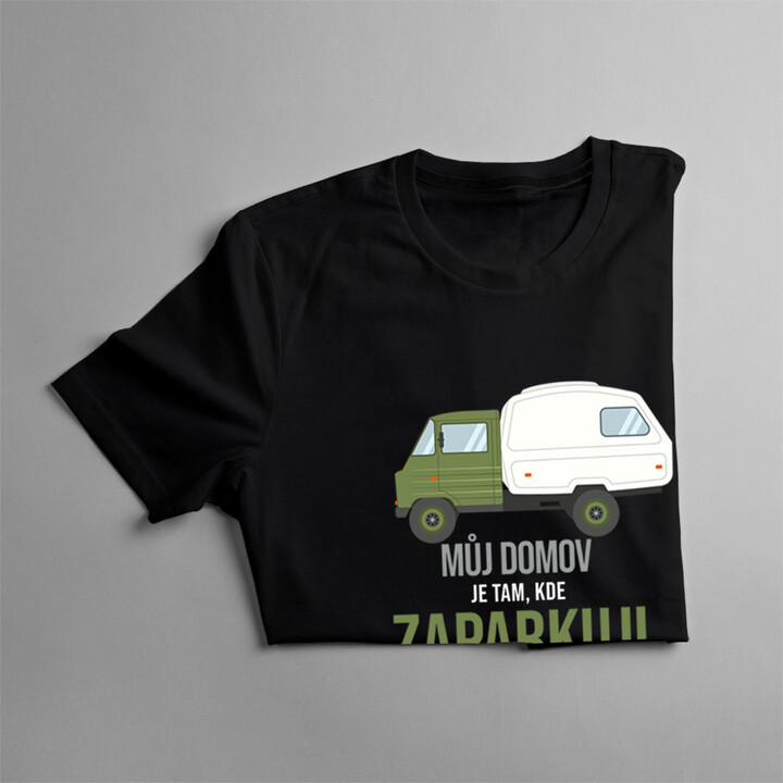 Můj domov je tam, kde zaparkuji - pánské tričko s potiskem