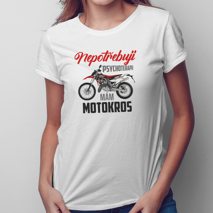 Nepotřebuji psychoterapii, mám motokros  - pánské tričko s potiskem