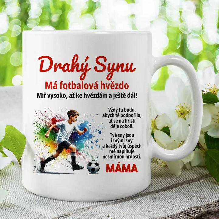 Drahý synu - má fotbalová hvězdo - máma - hrnek s potiskem
