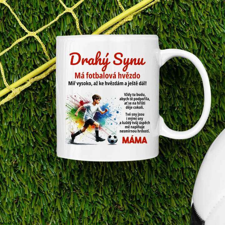 Drahý synu - má fotbalová hvězdo - máma - hrnek s potiskem
