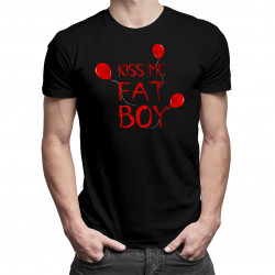 Kiss me Fat Boy - pánské tričko s potiskem