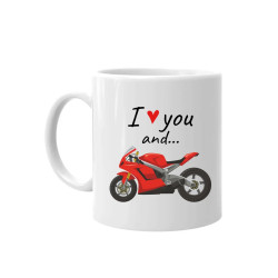 I love you and... - motocykl - hrnek s potiskem