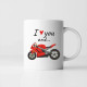 I love you and... - motocykl - hrnek s potiskem