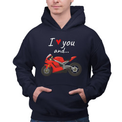 I love you and... - motocykl - pánská mikina s potiskem