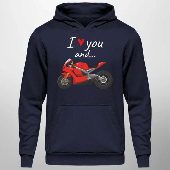 I love you and... - motocykl - pánská mikina s potiskem