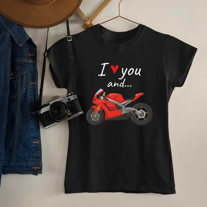 I love you and... - motocykl  - dámské tričko s potiskem