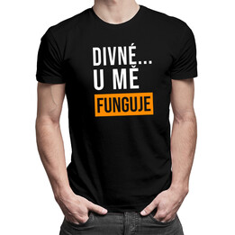 Divné... u mě funguje - pánská trička  s potiskem