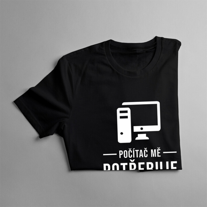 Počítač mě potřebuje, musím jít  - pánská trička  s potiskem