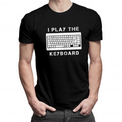 I play the keyboard - pánské tričko s potiskem