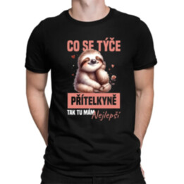Co se týče přítelkyně, tak tu mám nejlepší  - pánské tričko s potiskem