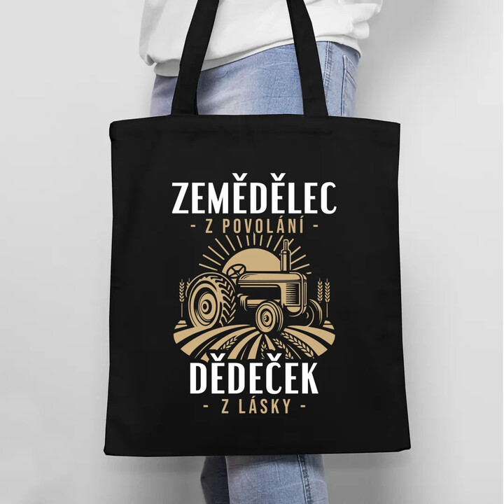 Zemědělec z povolání, dědeček z lásky - taška s potiskem