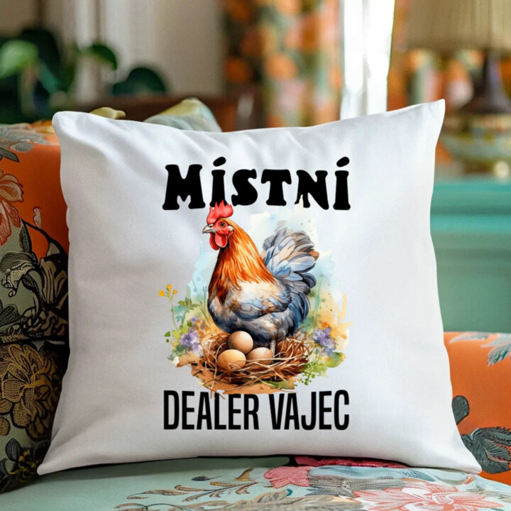 Místní dealer vajec - polštář s potiskem