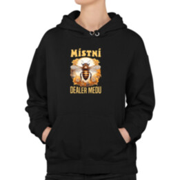 Místní dealer medu - dámská mikina s potiskem