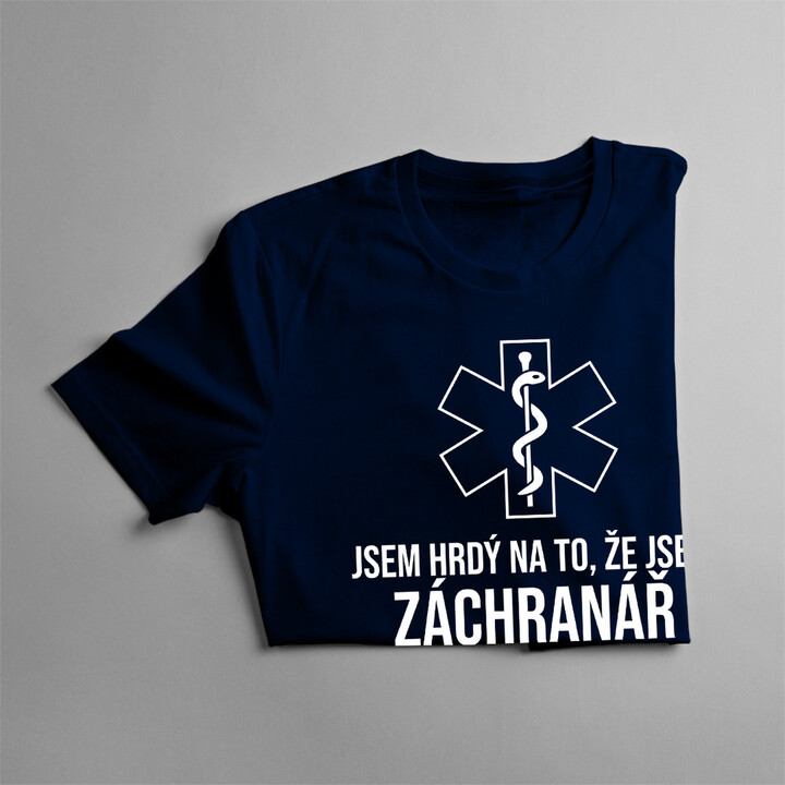 Jsem hrdý na to, že jsem záchranář - pánské tričko s potiskem