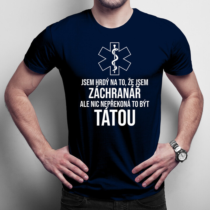 Jsem hrdý na to, že jsem záchranář - pánské tričko s potiskem