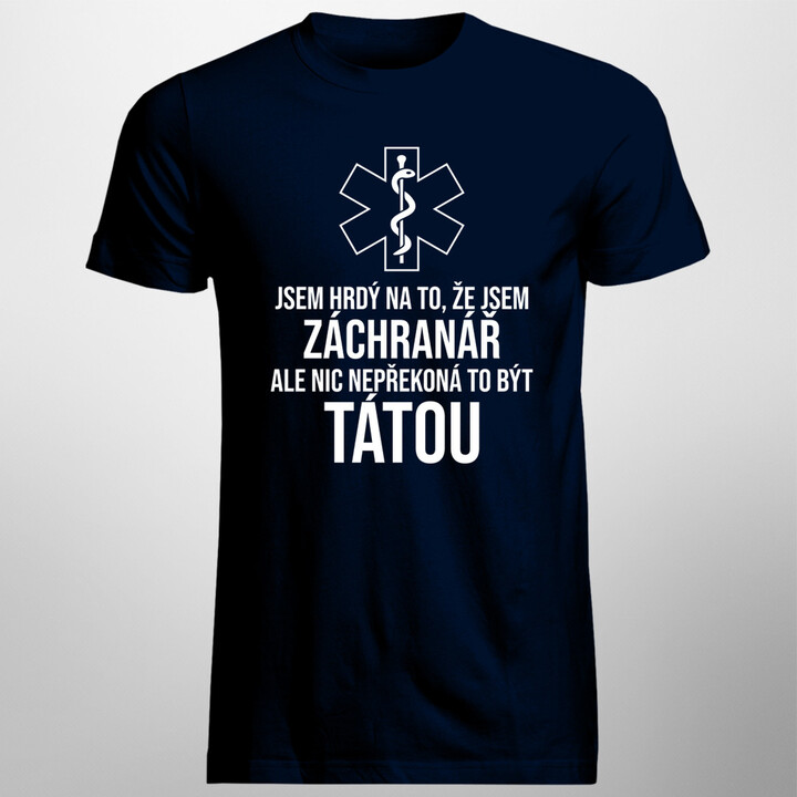 Jsem hrdý na to, že jsem záchranář - pánské tričko s potiskem