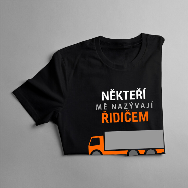 Někteří mě nazývají řidičem - pánské tričko s potiskem