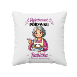 Vyjednavač přídavku - Babička - polštář s potiskem