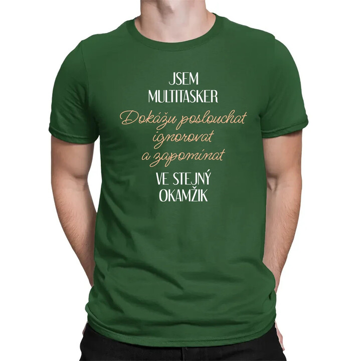 Jsem multitasker - pánské tričko s potiskem