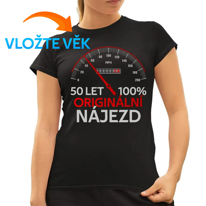 100% originální nájezd  - dámské tričko s potiskem - personalizovaný produkt