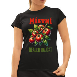 Místní dealer rajčat  - dámské tričko s potiskem