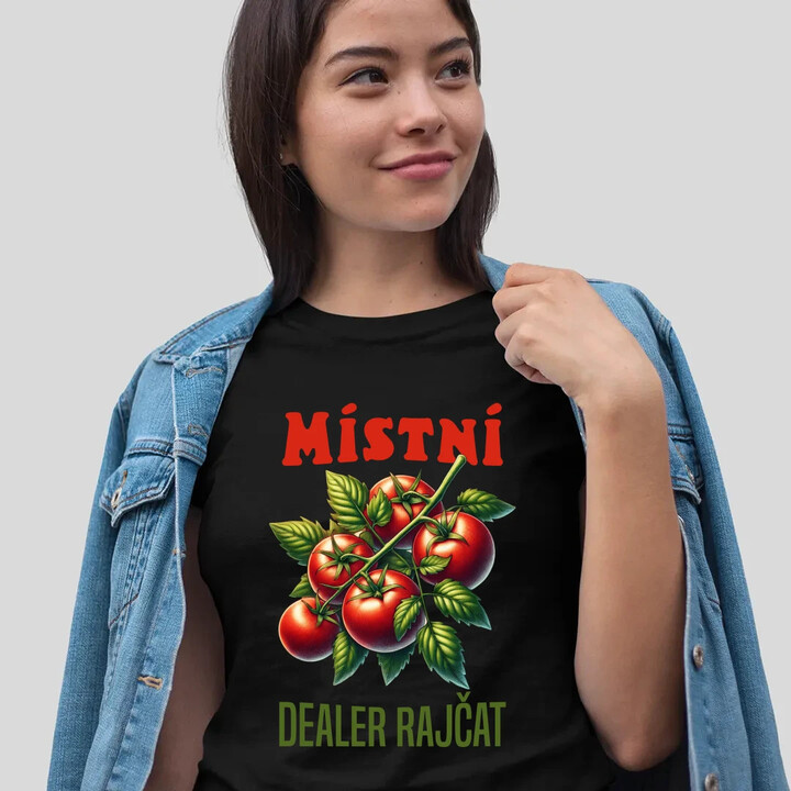 Místní dealer rajčat  - dámské tričko s potiskem