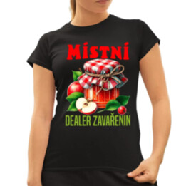 Místní dealer zavařenin  - dámské tričko s potiskem