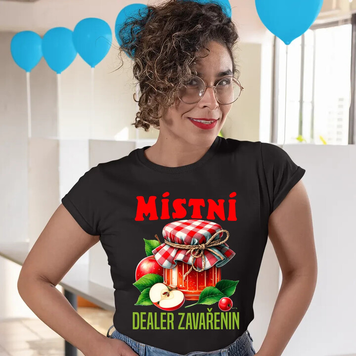 Místní dealer zavařenin  - dámské tričko s potiskem