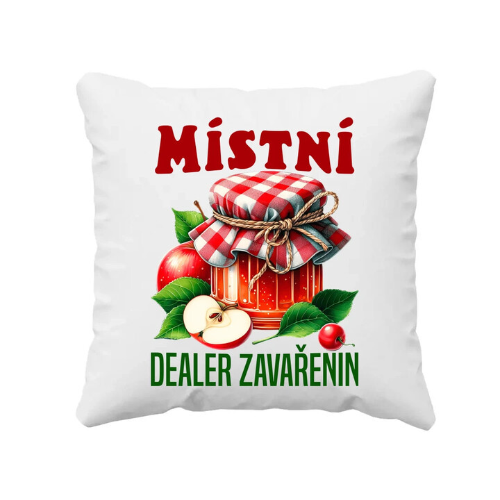 Místní dealer zavařenin - polštář s potiskem