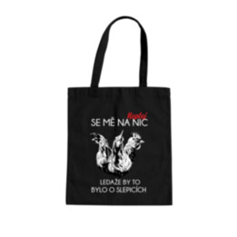 Neptej se mě na nic, ledaže by to bylo o slepicích - taška s potiskem