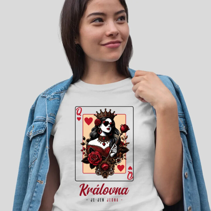 Královna je jen jedna v2  - dámské tričko s potiskem