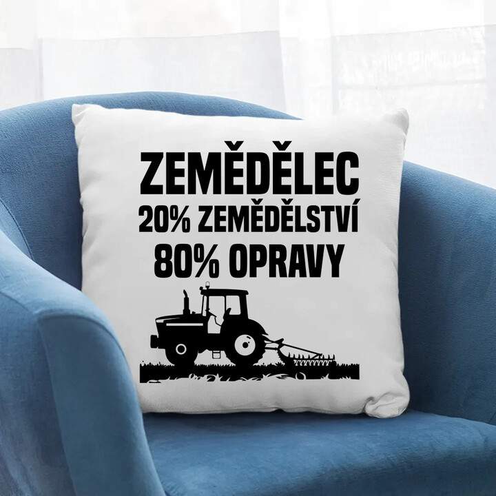 Zemědělec - 20% zemědělství, 80 % opravy - polštář s potiskem