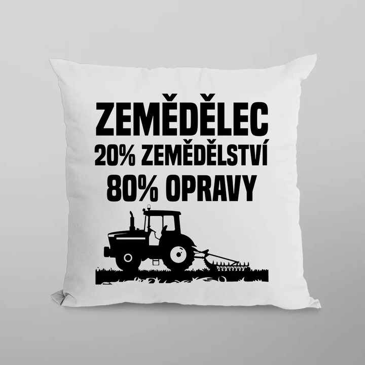 Zemědělec - 20% zemědělství, 80 % opravy - polštář s potiskem
