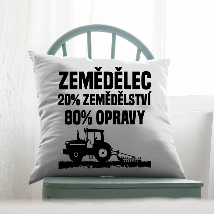 Zemědělec - 20% zemědělství, 80 % opravy - polštář s potiskem