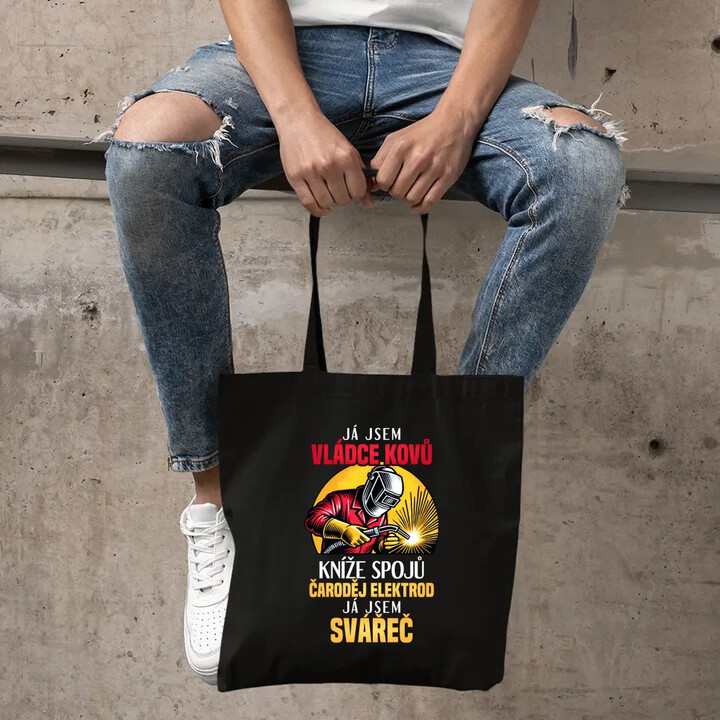 Já jsem vládce kovů - já jsem svářeč  - taška s potiskem