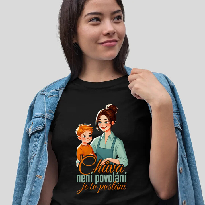 Chůva není povolání, je to poslání   - dámské tričko s potiskem