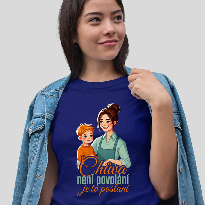 Chůva není povolání, je to poslání   - dámské tričko s potiskem