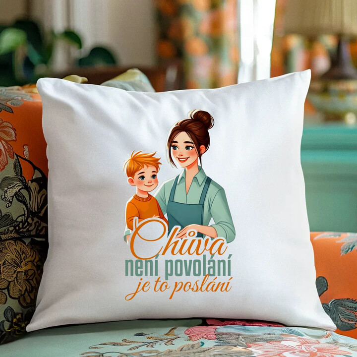 Chůva není povolání, je to poslání  - polštář s potiskem