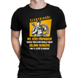 Elektrikáři – my, vždy připravení - pánské tričko s potiskem