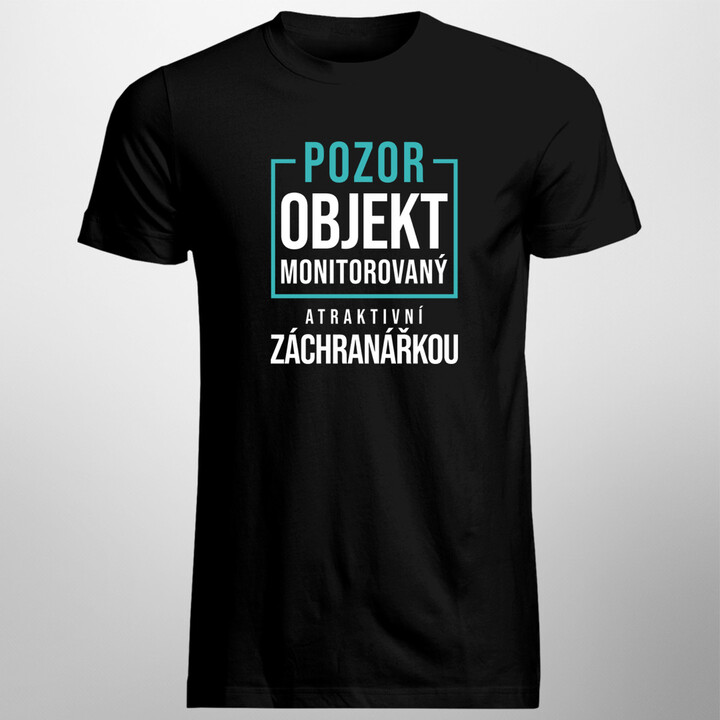 Objekt monitorovaný atraktivní záchranářkou - pánské tričko s potiskem