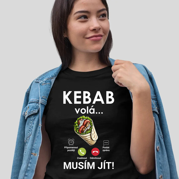 Kebab volá - musím jít  - dámské tričko s potiskem