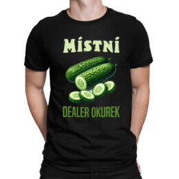 Místní dealer okurek - pánské tričko s potiskem